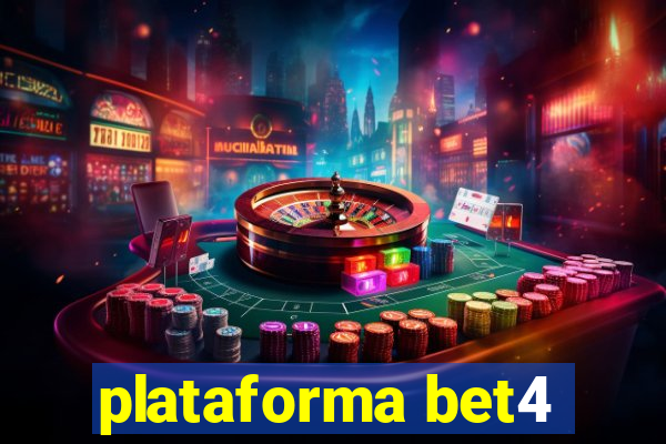 plataforma bet4